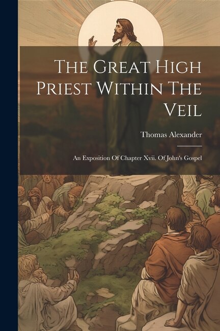 Front cover_The Great High Priest Within The Veil