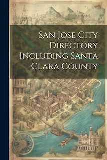 Couverture_San Jose City Directory Including Santa Clara County