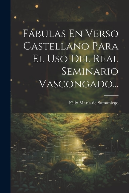 Front cover_Fábulas En Verso Castellano Para El Uso Del Real Seminario Vascongado...