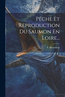 Front cover_Pêche Et Reproduction Du Saumon En Loire...