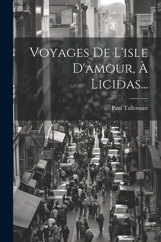 Front cover_Voyages De L'isle D'amour, À Licidas...