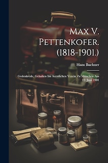 Couverture_Max V. Pettenkofer. (1818-1901.)
