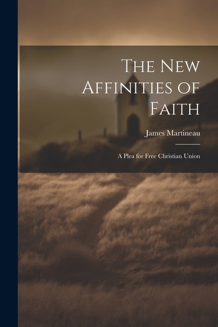 Front cover_The New Affinities of Faith