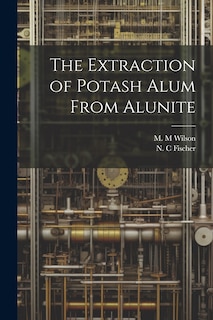 Couverture_The Extraction of Potash Alum From Alunite