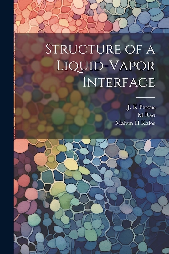 Front cover_Structure of a Liquid-vapor Interface