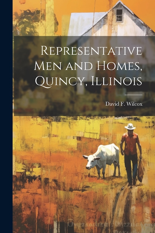 Couverture_Representative men and Homes, Quincy, Illinois