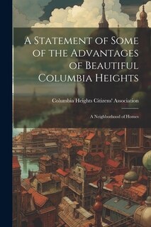 Couverture_A Statement of Some of the Advantages of Beautiful Columbia Heights