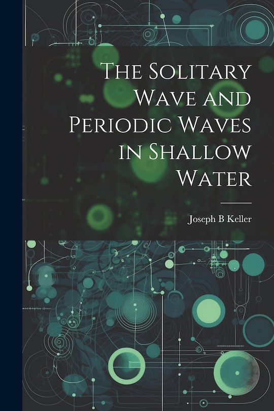 Couverture_The Solitary Wave and Periodic Waves in Shallow Water