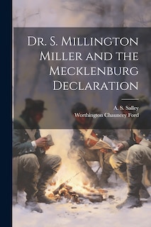 Front cover_Dr. S. Millington Miller and the Mecklenburg Declaration