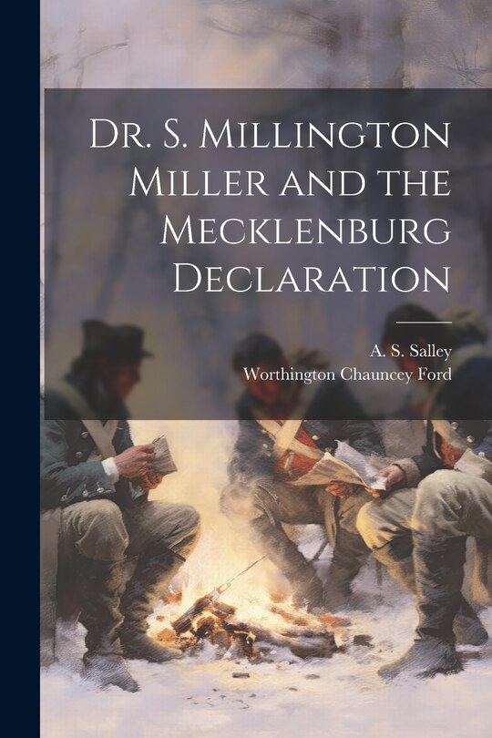 Front cover_Dr. S. Millington Miller and the Mecklenburg Declaration