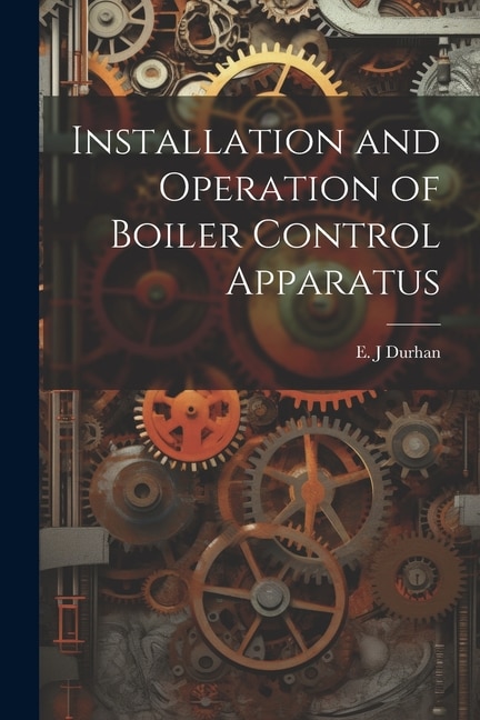 Front cover_Installation and Operation of Boiler Control Apparatus