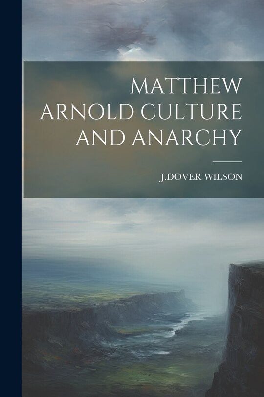 Couverture_Matthew Arnold Culture and Anarchy