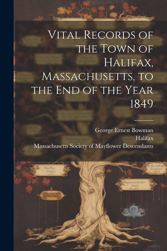 Couverture_Vital Records of the Town of Halifax, Massachusetts, to the end of the Year 1849