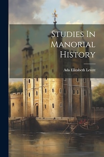 Studies In Manorial History