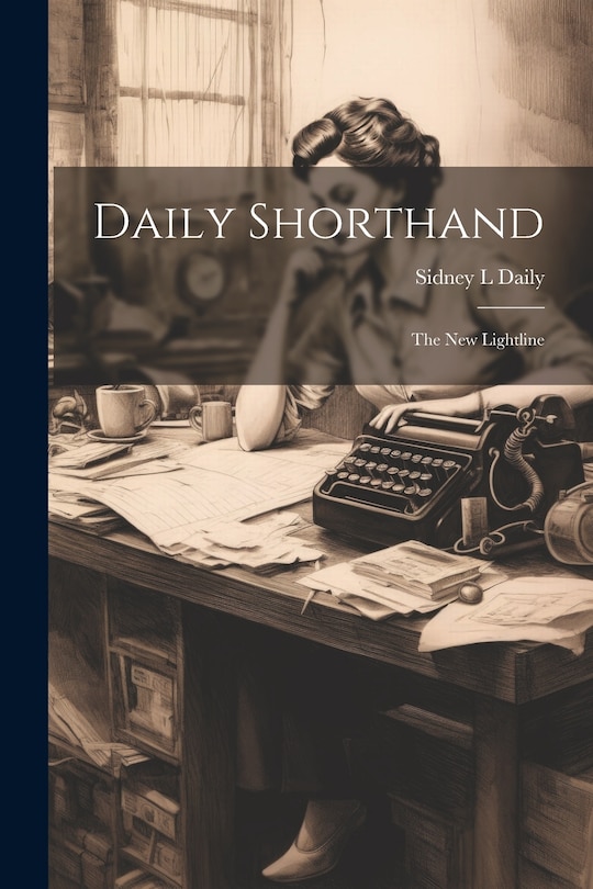 Front cover_Daily Shorthand; the new Lightline