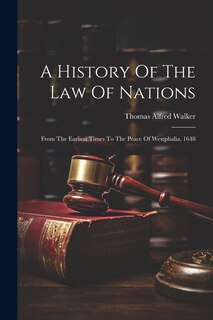 Front cover_A History Of The Law Of Nations