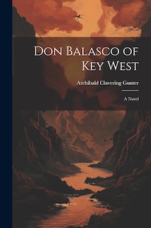 Front cover_Don Balasco of Key West; a Novel
