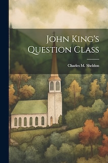 Couverture_John King's Question Class