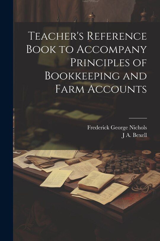 Front cover_Teacher's Reference Book to Accompany Principles of Bookkeeping and Farm Accounts