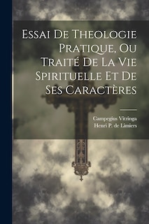 Front cover_Essai De Theologie Pratique, Ou Traité De La Vie Spirituelle Et De Ses Caractères