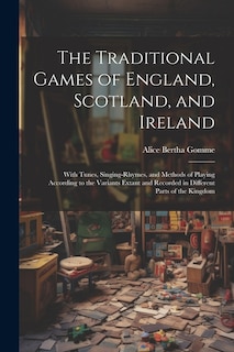 Front cover_The Traditional Games of England, Scotland, and Ireland