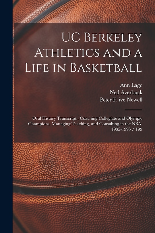 Front cover_UC Berkeley Athletics and a Life in Basketball