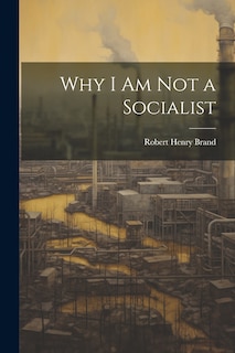 Couverture_Why I am not a Socialist