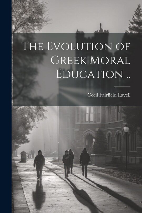 Couverture_The Evolution of Greek Moral Education ..