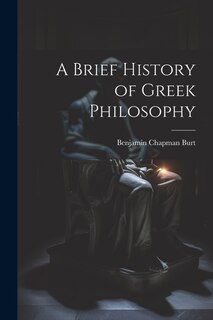 A Brief History of Greek Philosophy