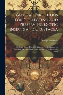 Front cover_General Directions for Collecting and Preserving Exotic Insects and Crustacea