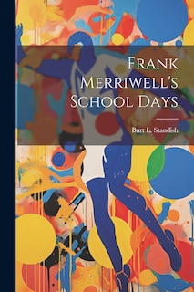 Front cover_Frank Merriwell's School Days