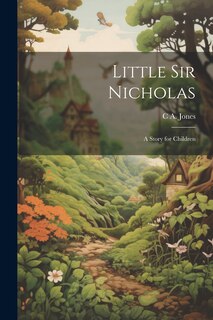 Front cover_Little Sir Nicholas