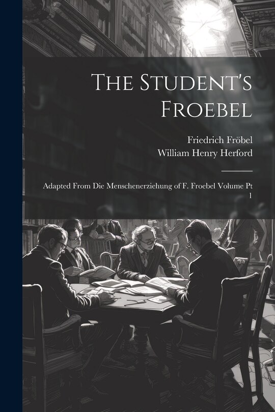 Front cover_The Student's Froebel