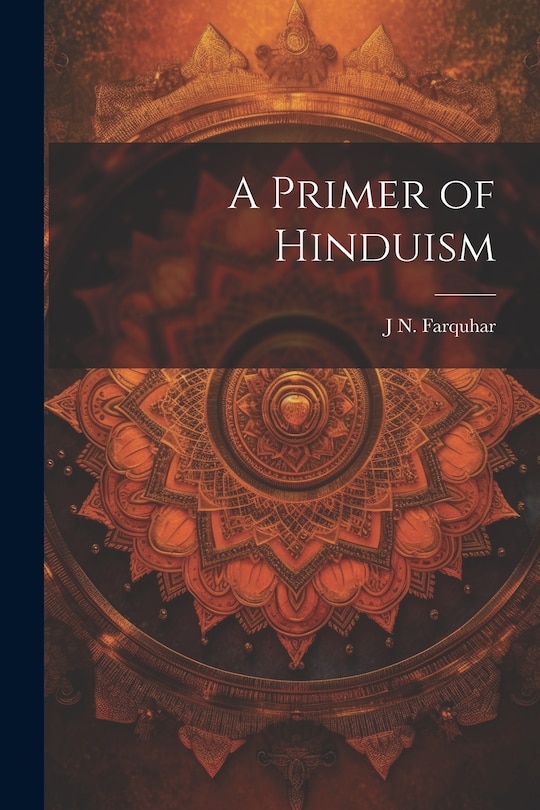 Front cover_A Primer of Hinduism