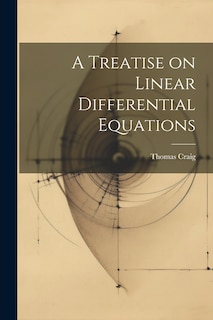 Couverture_A Treatise on Linear Differential Equations