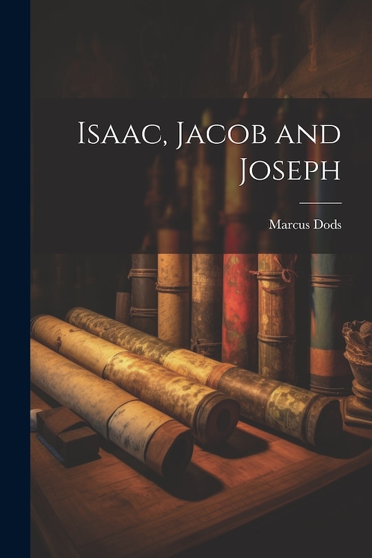 Front cover_Isaac, Jacob and Joseph