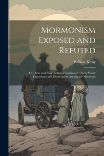 Front cover_Mormonism Exposed and Refuted