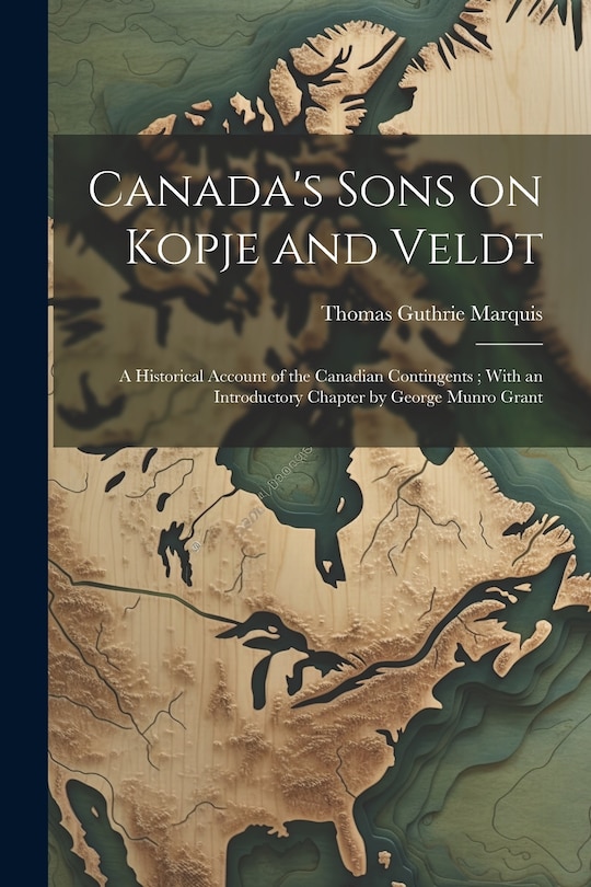 Front cover_Canada's Sons on Kopje and Veldt