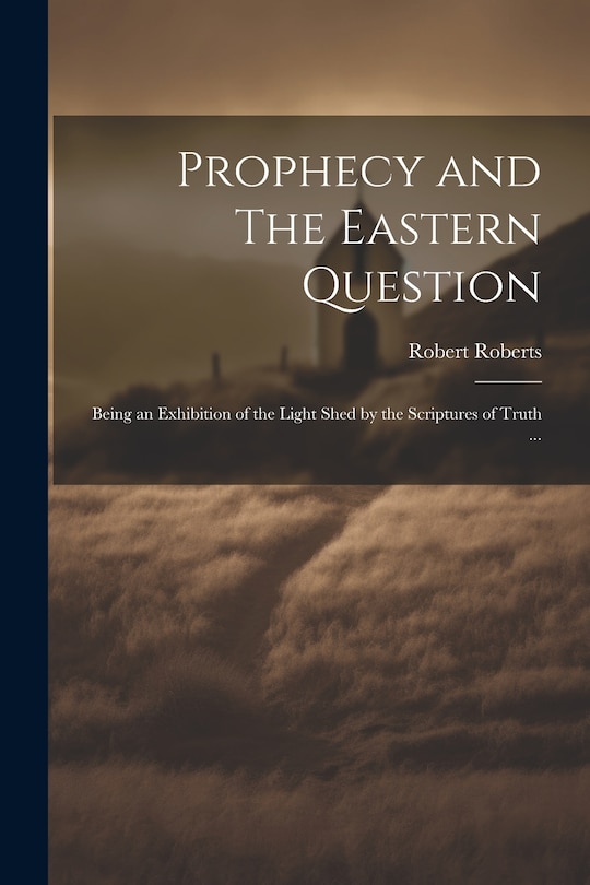 Front cover_Prophecy and The Eastern Question