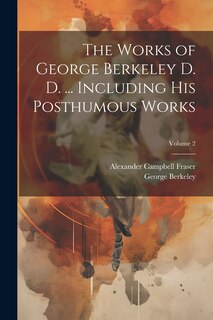 Couverture_The Works of George Berkeley D. D. ... Including his Posthumous Works; Volume 2