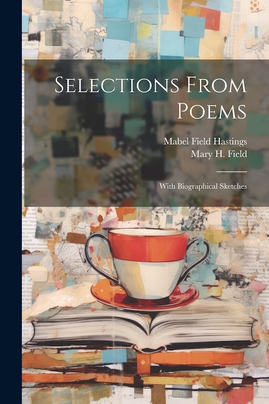Couverture_Selections From Poems; With Biographical Sketches