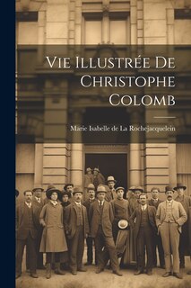 Couverture_Vie illustrée de Christophe Colomb