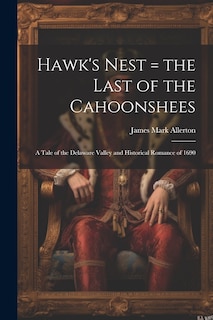 Front cover_Hawk's Nest = the Last of the Cahoonshees