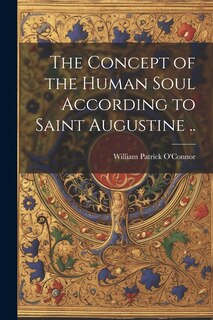Couverture_The Concept of the Human Soul According to Saint Augustine ..