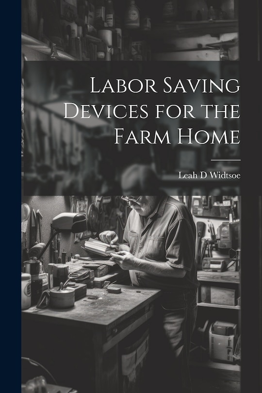 Front cover_Labor Saving Devices for the Farm Home
