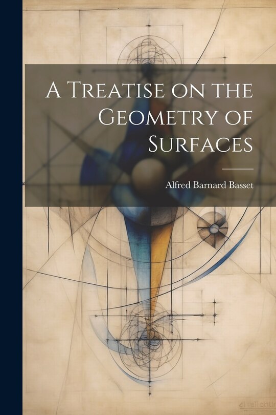Front cover_A Treatise on the Geometry of Surfaces