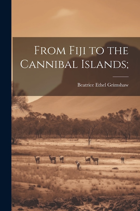 Front cover_From Fiji to the Cannibal Islands;