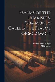 Front cover_Psalms of the Pharisees, Commonly Called the Psalms of Solomon;