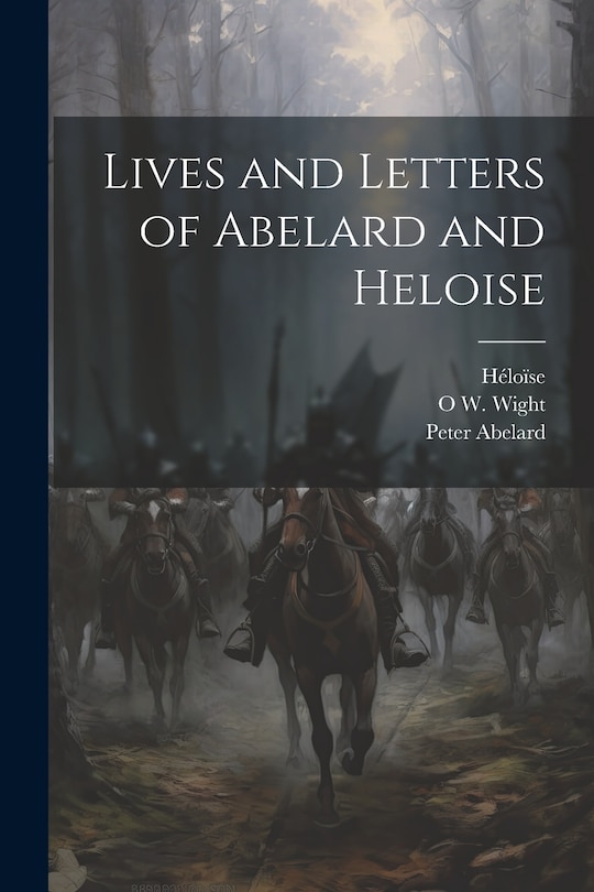 Front cover_Lives and Letters of Abelard and Heloise