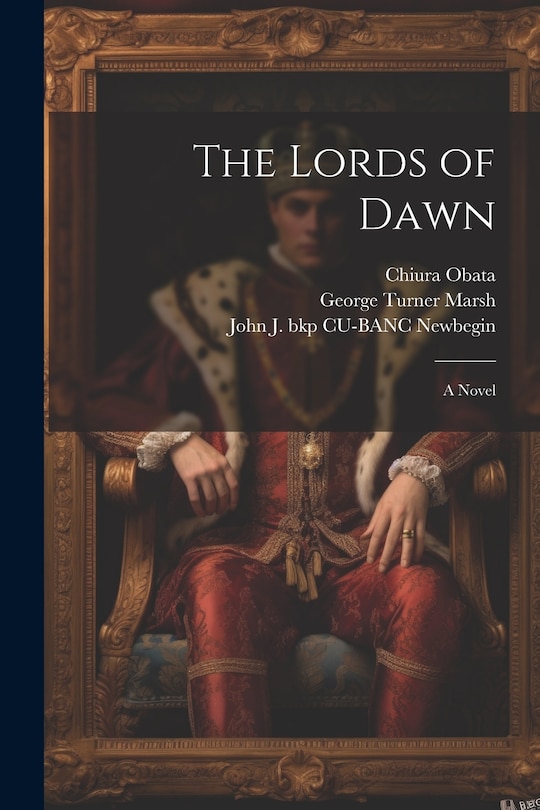 Front cover_The Lords of Dawn; a Novel